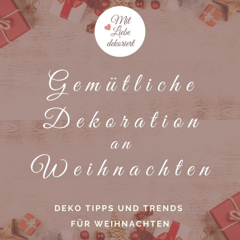 Ideen für die Weihnachtsdeko in Haus und Garten