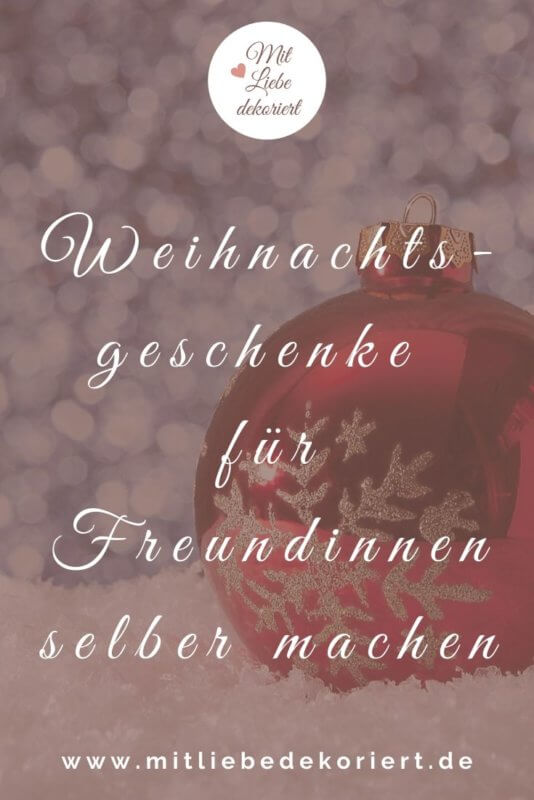 Weihnachtsgeschenke selber machen
